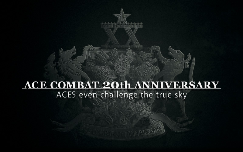 ACE COMBAT 20th ANNIVERSARY - ACES even challenge the sky -